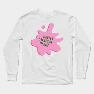 Happee birthay harry Long Sleeve T-Shirt